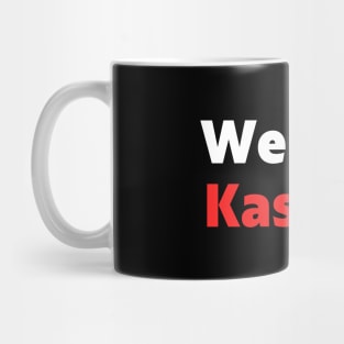 We Love Kashmir - Pakistan Stands With Kashmir For Freedom Mug